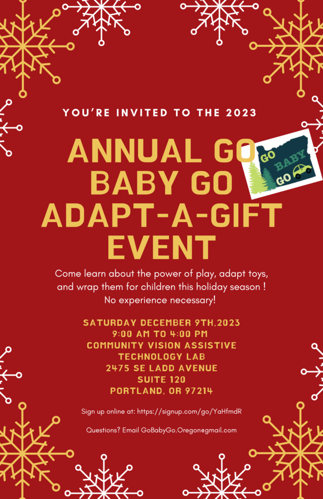 Annual Go Baby Go Adapt-A-Gift Event @ Community Vision Assistive Technology Lab | Portland | Oregon | United States